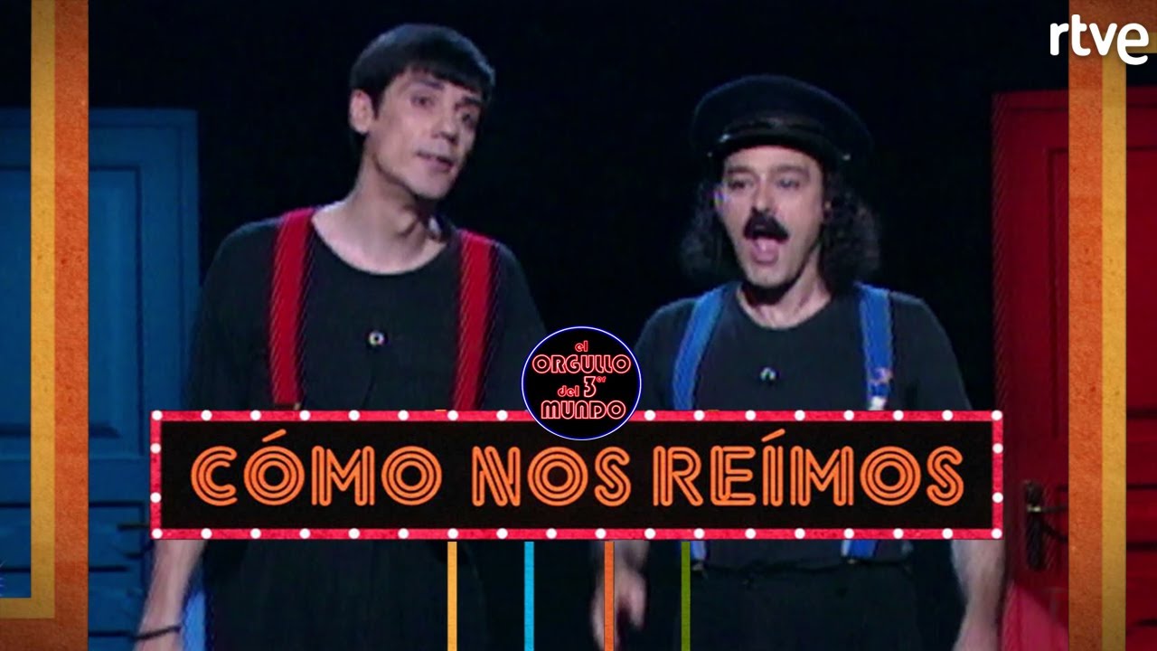 ORGULLOSOS DEL TERCER MUNDO | Cómo nos reímos