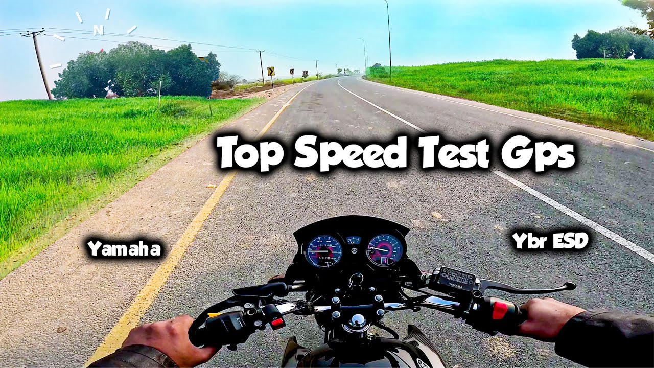 Yamaha Ybr Esd Top Speed Test Gps