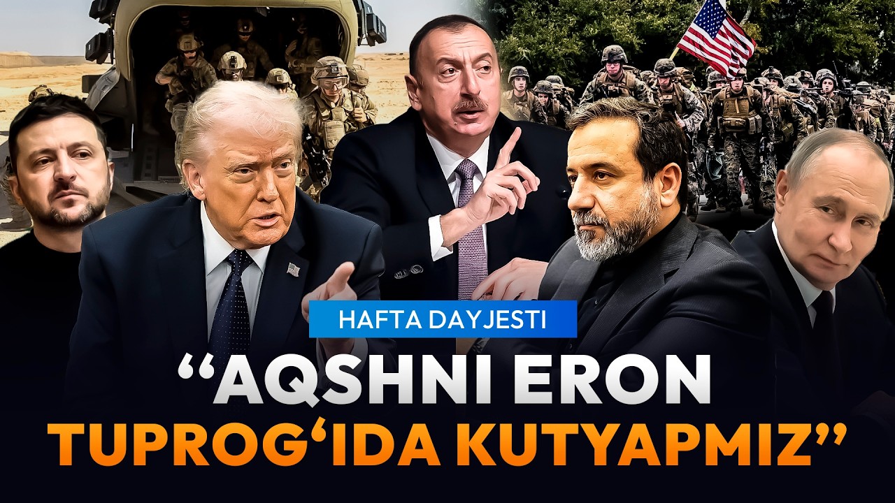 Ukraina AQSH tomonida, Rossiya esa Eron. Ozarbayjon urushga qo‘shiladimi? | Hafta dayjesti