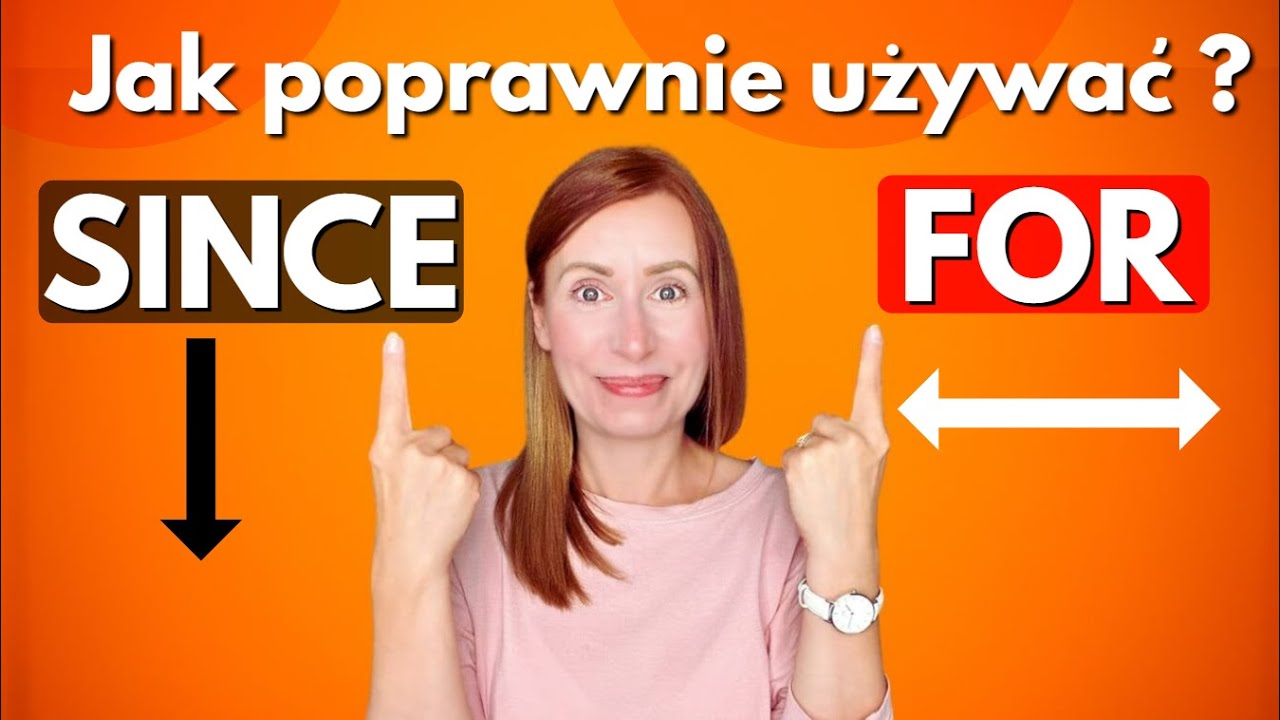 Jak poprawnie używać SINCE oraz FOR?