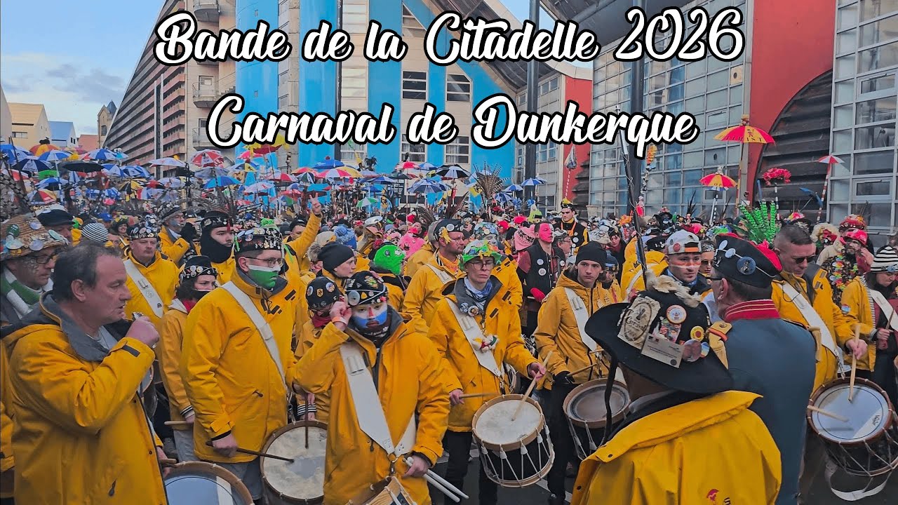 🎉 Bande de la Citadelle 2026 - Carnaval de Dunkerque 2026