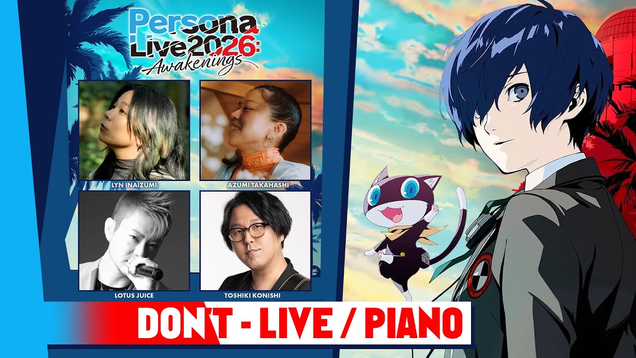 Don't -Piano- (clean) Persona Live Concert, Persona 3 Reload: Episode Aigis