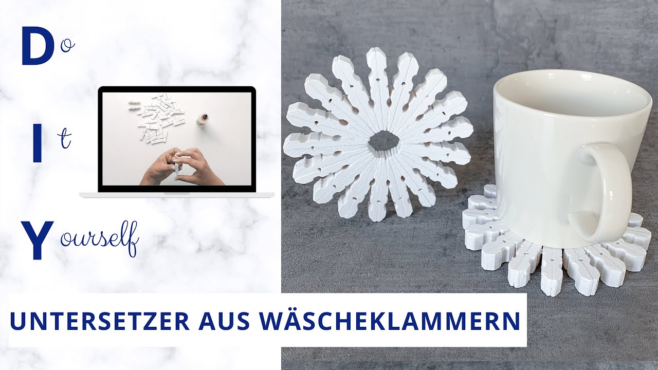 DIY – Untersetzer | Basteln mit Wäscheklammern | Recycling Bastelideen