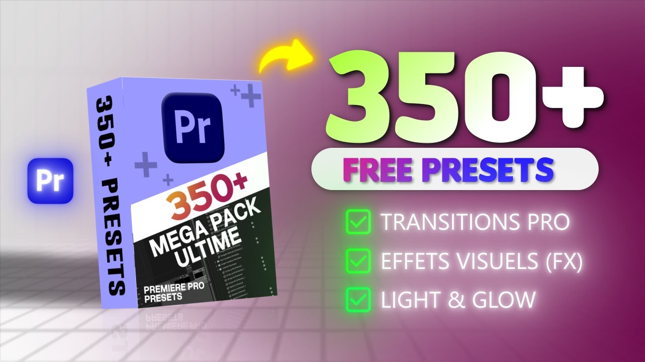 MEGA PACK ULTIME pour Premiere Pro (+350 Presets GRATUITS)