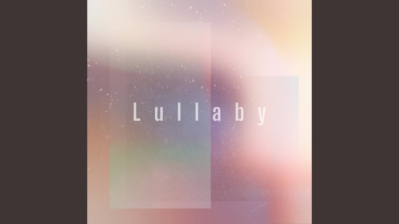Lullaby (feat. 星界)