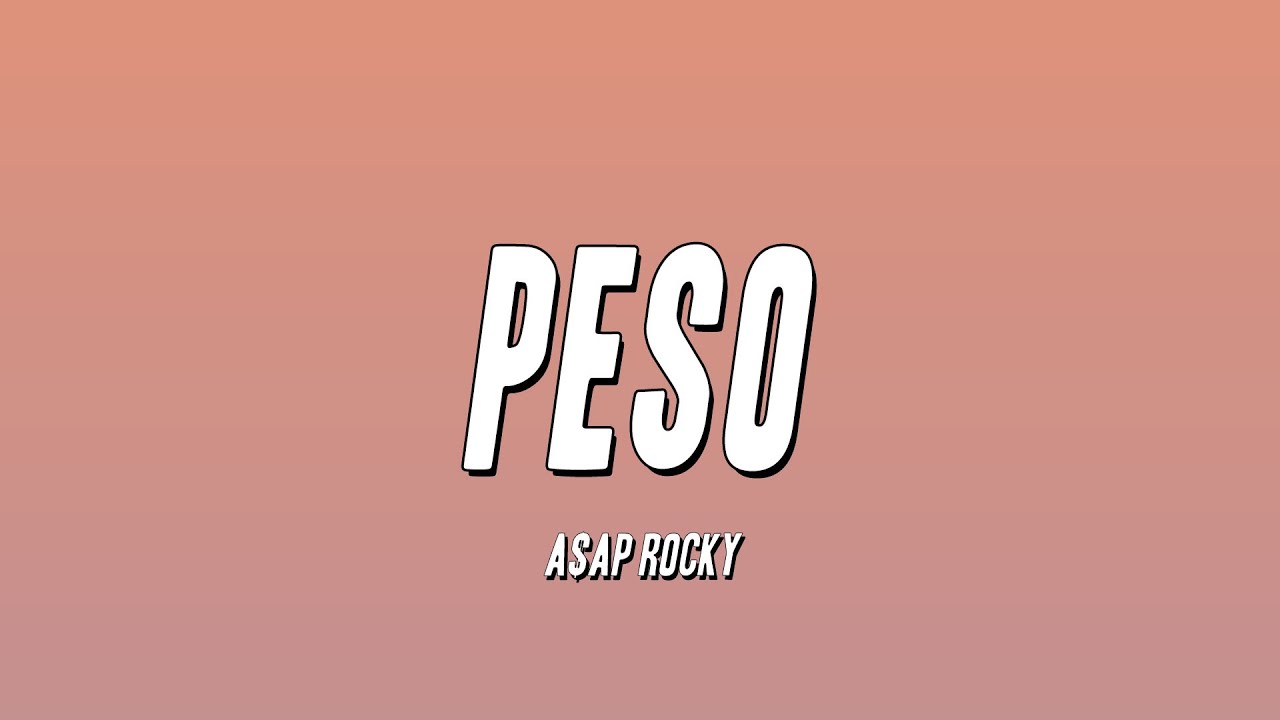 A$AP Rocky - Peso (Lyrics)
