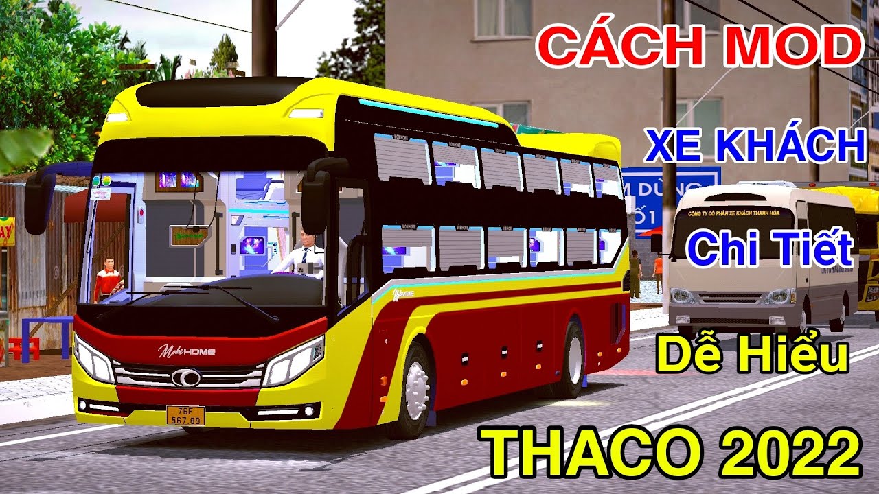 Hướng Dẫn Mod Xe Khách Thaco Mobihome 2022 Giường Nằm Trong Proton Bus Simulator Road