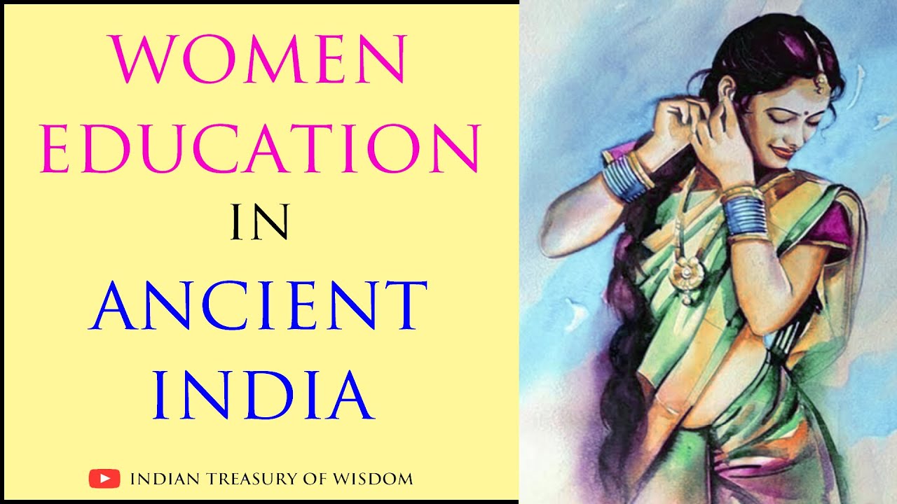 Women Education in Ancient India (Hindi) | प्राचीन भारत में महिलाओं की शिक्षा |