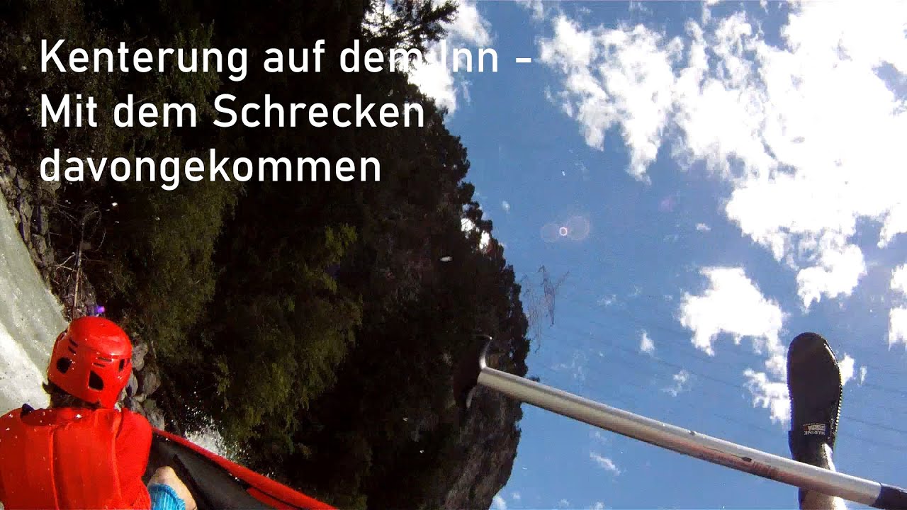 Kenterung auf dem Inn - Mit dem Schrecken davongekommen