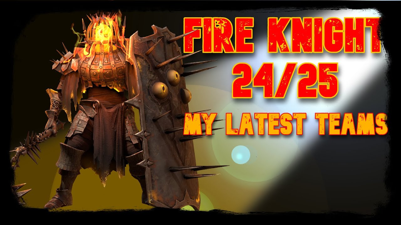 Fire Knight 24/25 | RAID: Shadow Legends