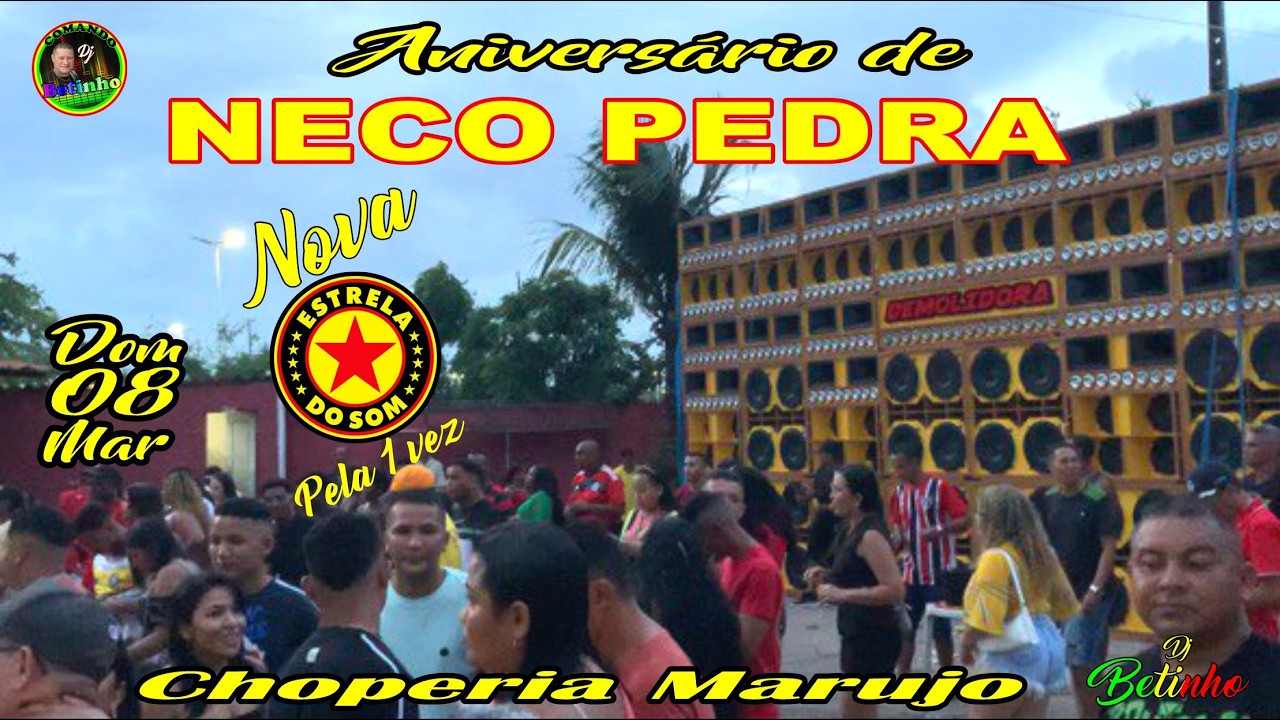 08/03/2026 = DOM. ANIVERSÁRIO DE NECO PEDRA NA CHOP MARUJO COM A NOVA ESTRELA DO SOM A DEMOLIDORA.