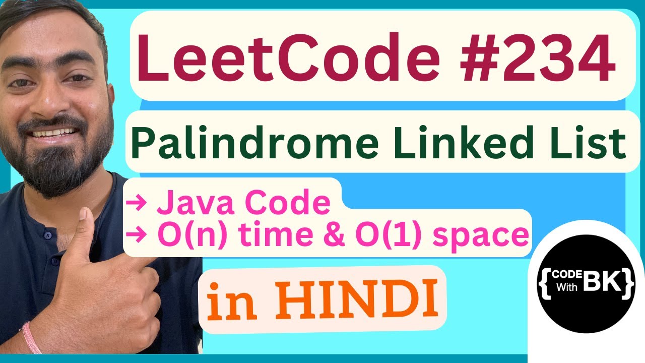 LeetCode 234 - Palindrome Linked List: Java Code और समाधान हिंदी में | Java coding in Hindi