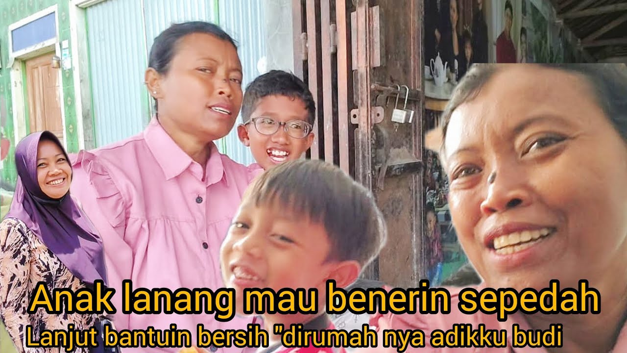 ANAK LANANG MAU BENERIN SEPEDAH & LANJUT BANTUIN BERSIH 