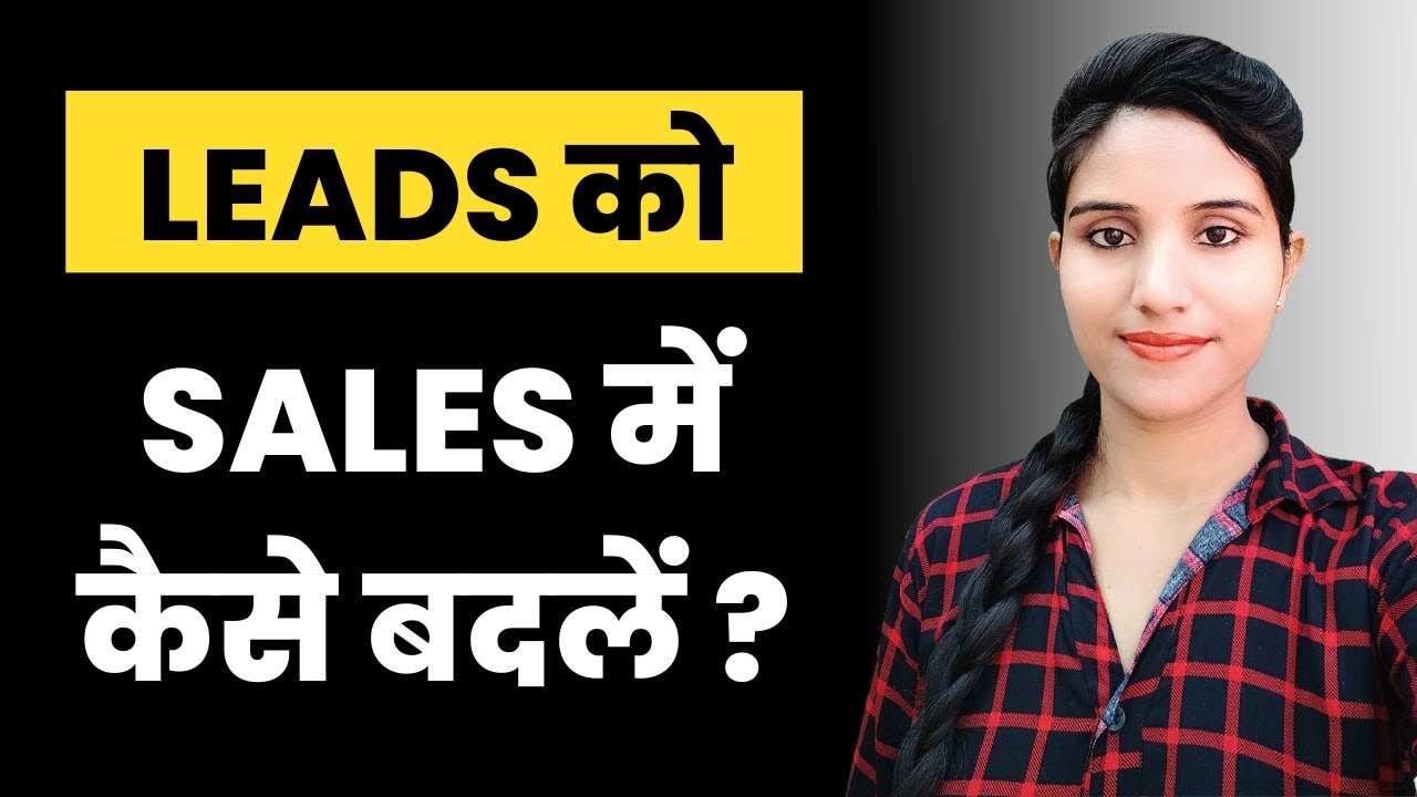 How to convert Leads in Sales | Lead Conversion Tips | Sales Training