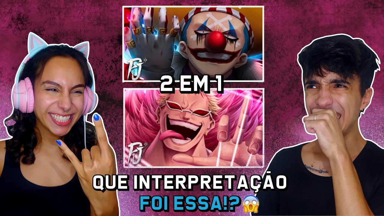 (DESTRUIRAM!) REACT -  Buggy Trap FT Ark King & Doflamingo Trap FT Atilla (One Piece) PEJOTA