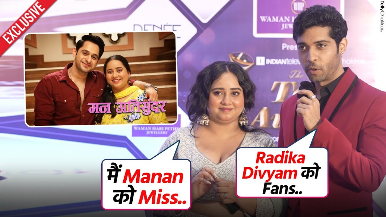 Mann Atisundar: इस वजह से Tanishq हुई Emotional, Leap को लेकर Manan Joshi का बड़ा बयान 