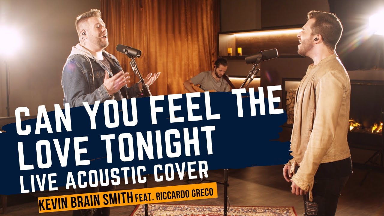 Can You Feel the Love Tonight  - Elton John (Kevin Brain Smith feat. Riccardo Greco Cover)
