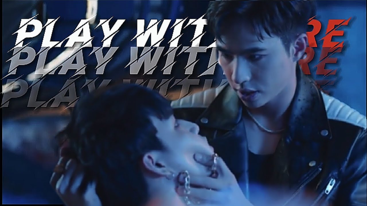 [BL]Nan × Mac MV||Play with Fire[Uncut version]