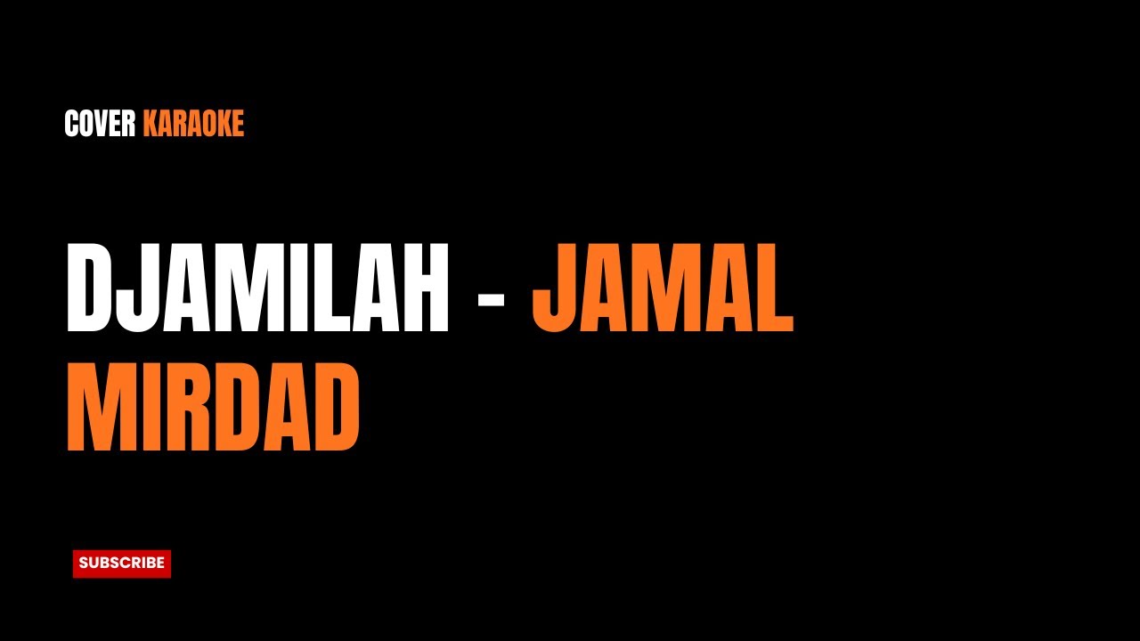JAMILAH - JAMAL MIRDAD (Karaoke Cover Style)