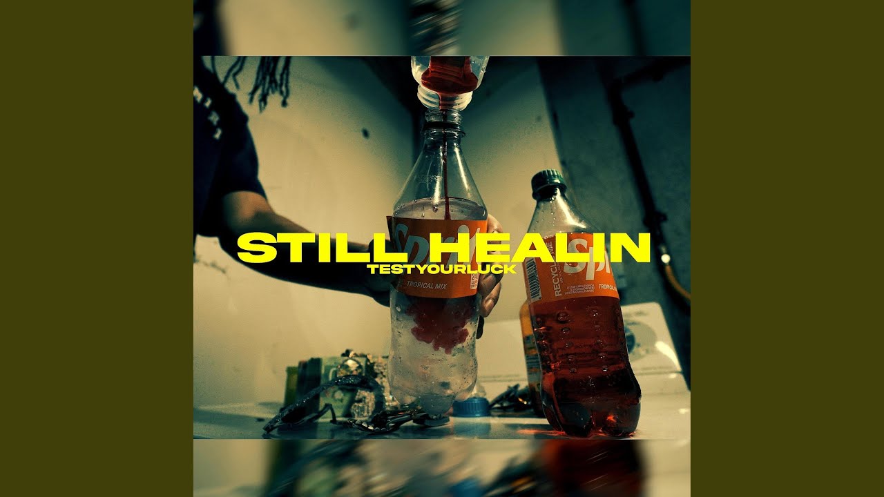 Still Healin