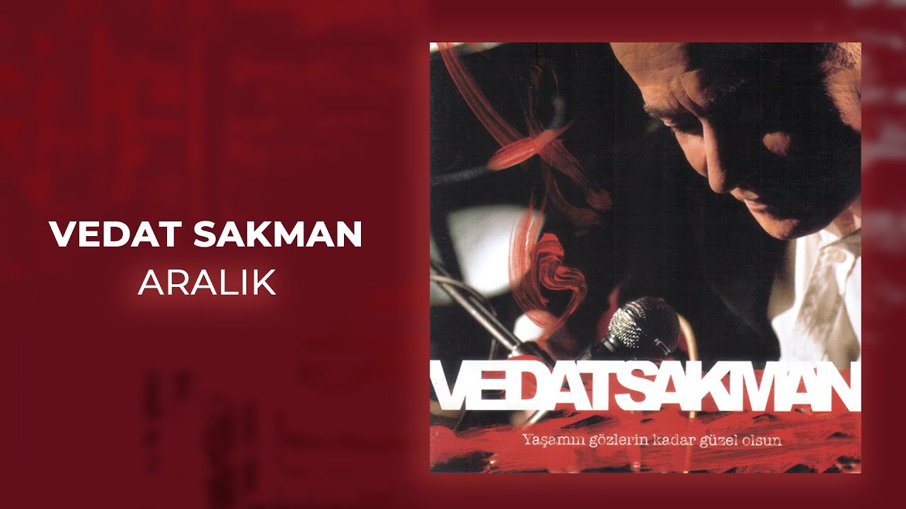 Vedat Sakman - Aralık (Official Audio Video)