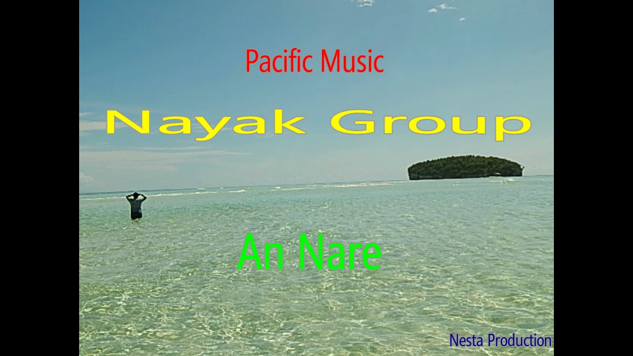 Nayak Group - An Nare (Papua Music) (Pacific Music)