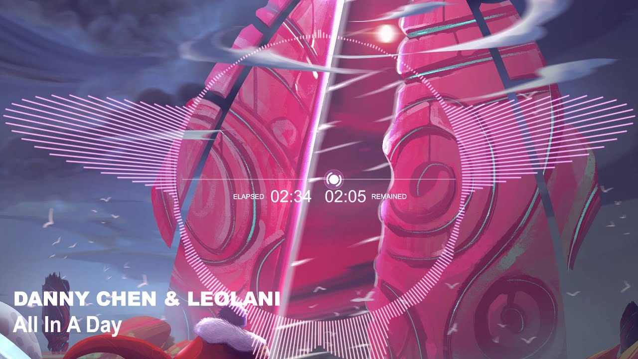 Danny Chen & Leolani - All In A Day [Melodic Dubstep]