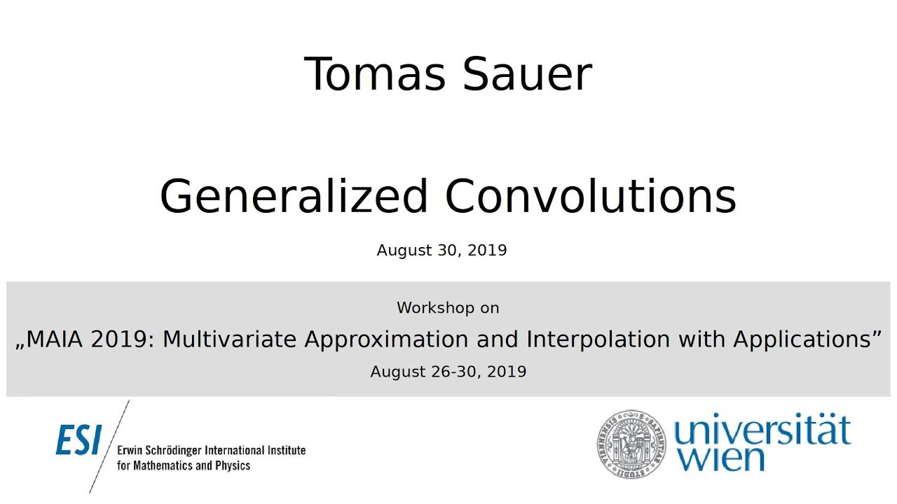 Tomas Sauer - Generalized Convolutions