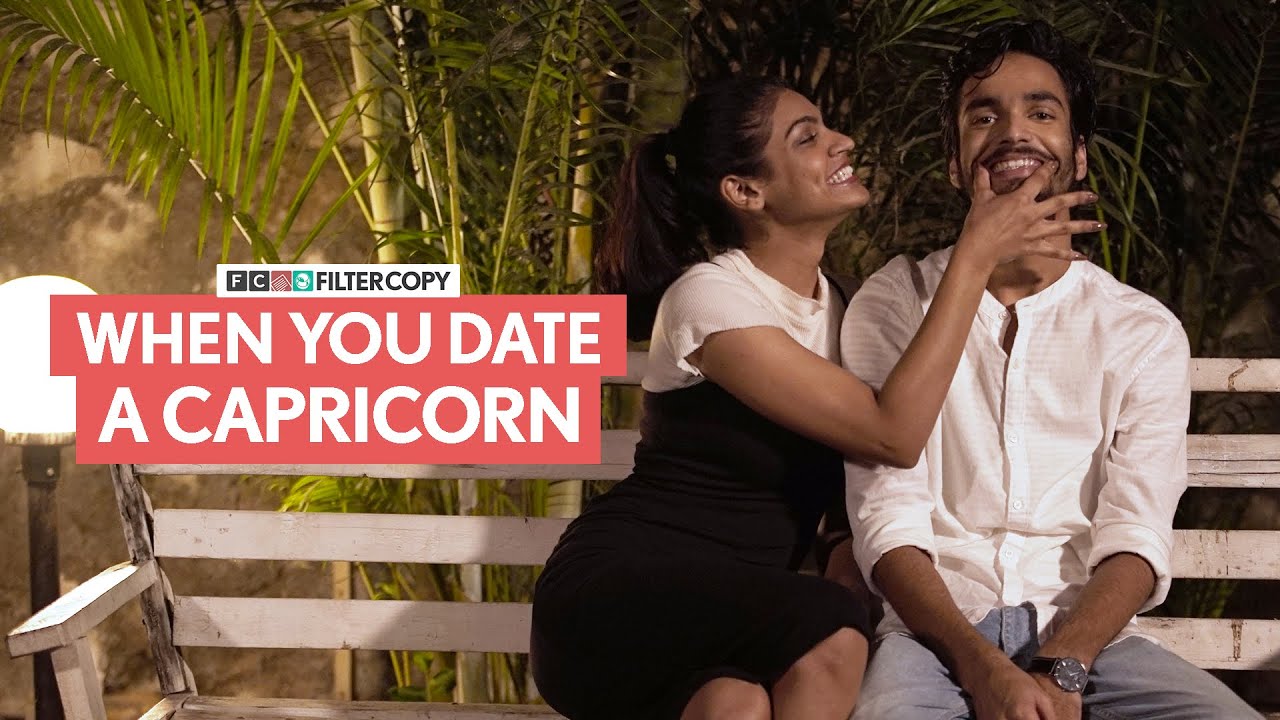 FilterCopy | When You Date A Capricorn | मकर राशि | Ft. Parikshit Joshi and Shagun Kazania