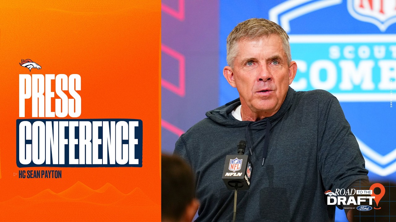 HC Sean Payton at the 2026 NFL Combine: 'We're always trying to improve our team'