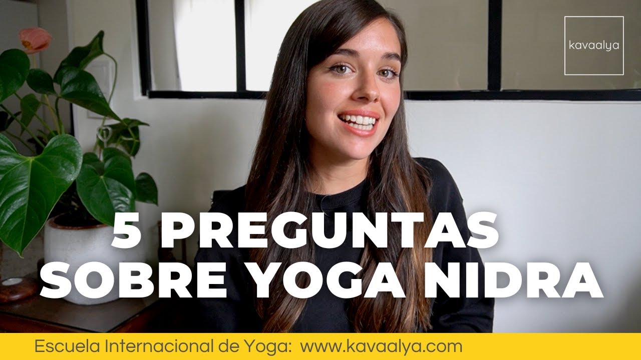 YOGA NIDRA: Todo lo que debes saber | Kavaalya