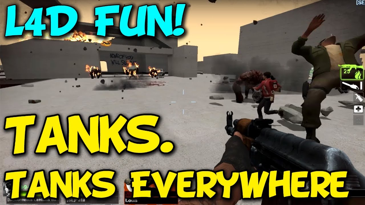TANKS. TANKS EVERYWHERE - Left 4 Dead Fun