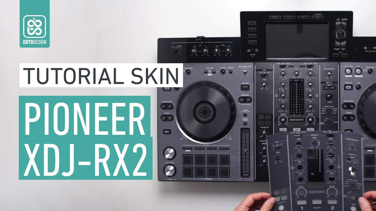 Pioneer XDJ-RX2 Skin - How to apply a dj controller Skin | Tutorial Doto Design - custom dj gear
