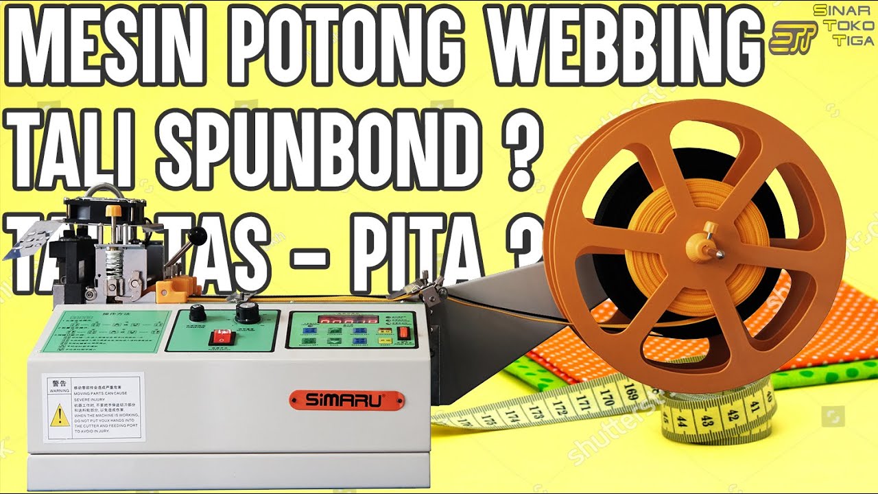 MESIN POTONG BISBAN WEBBING TALI TAS - SPUNBOND - PITA - BELT OTOMATIS SIMARU 988 | SINAR  TOKO TIGA