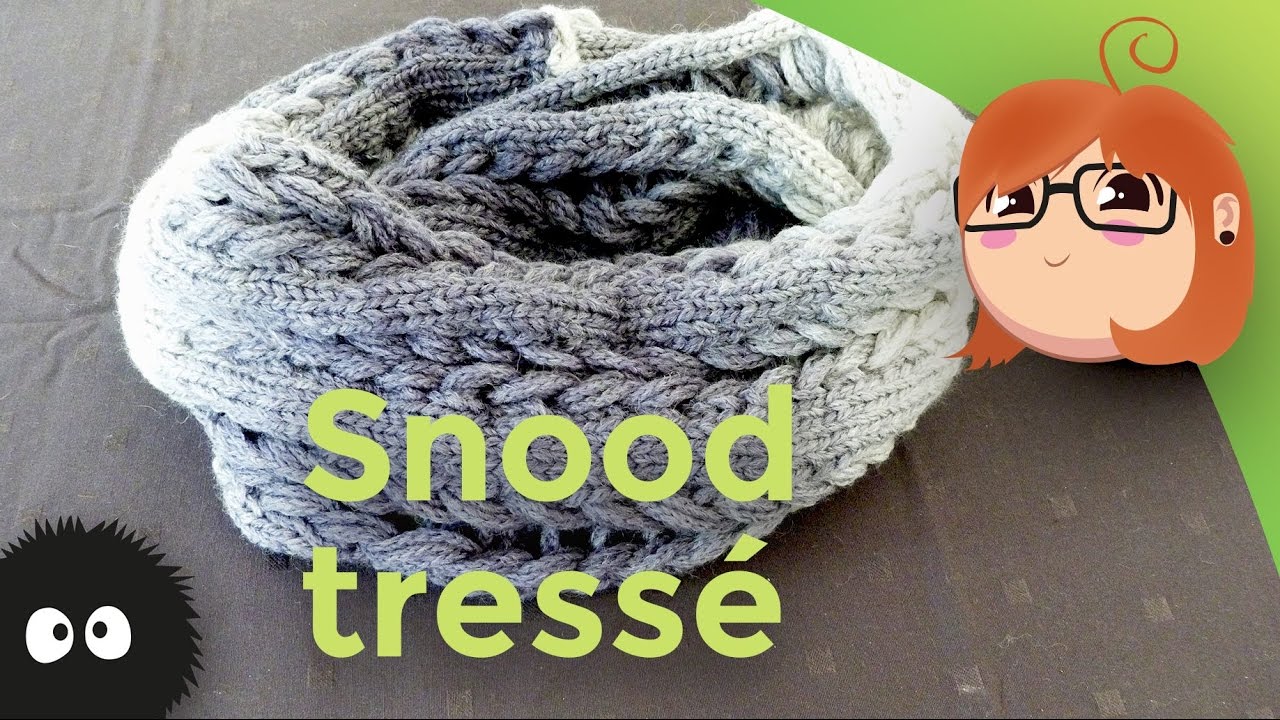 Snood tressé au tricotin