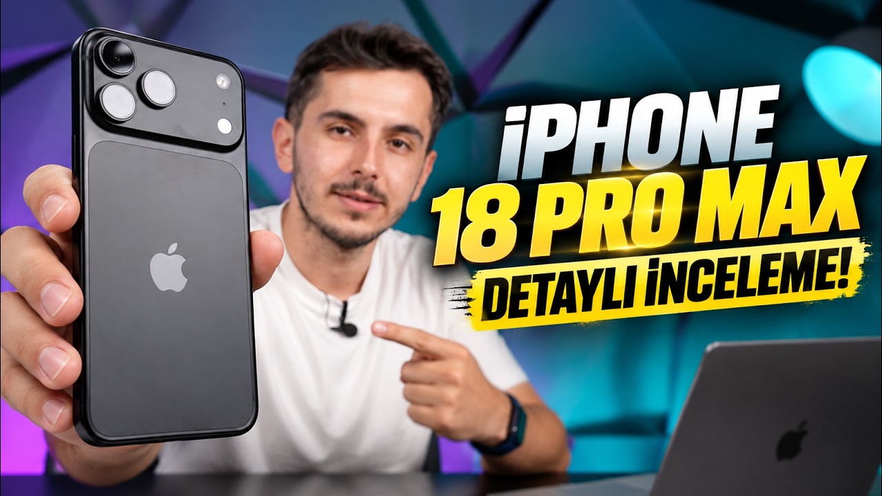 Hayatımda ne değişti? iPhone 18 Pro Max detaylı inceleme!