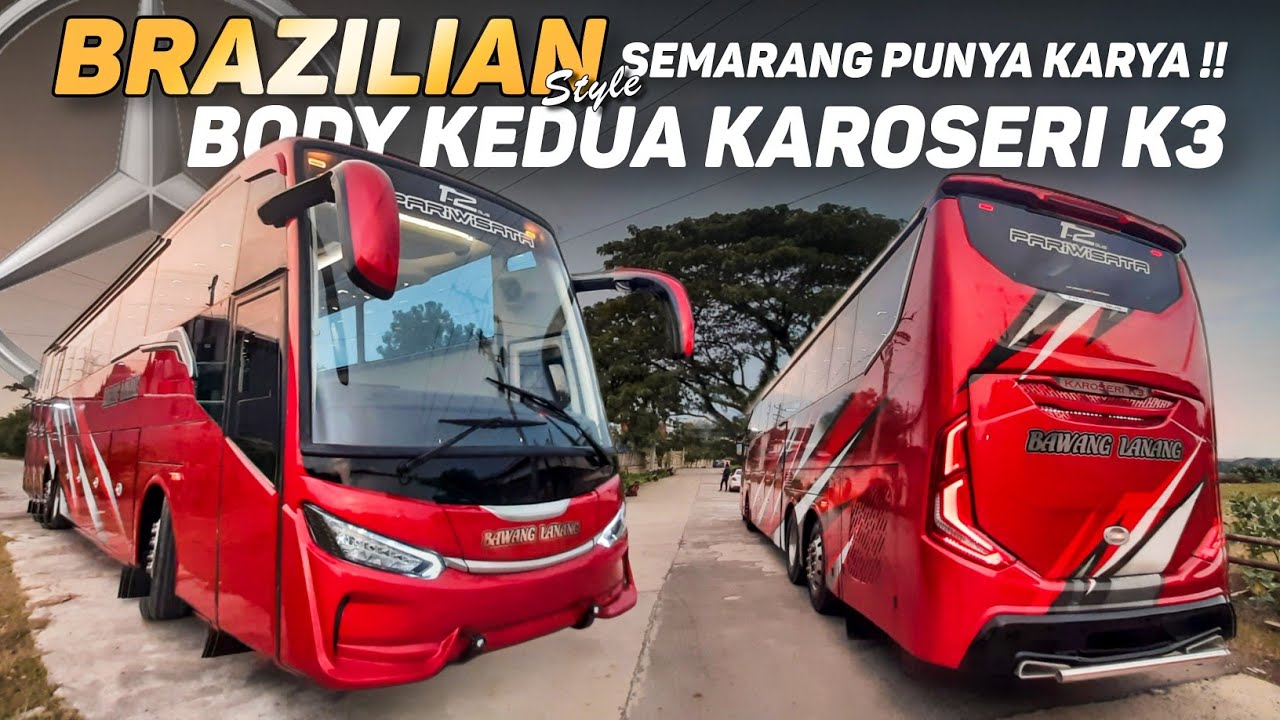 GANTENGNYA GAK ADA LAWAN !! [ BODY KEDUA KAROSERI K3 SEMARANG ] BRAZILIAN STYLE V2