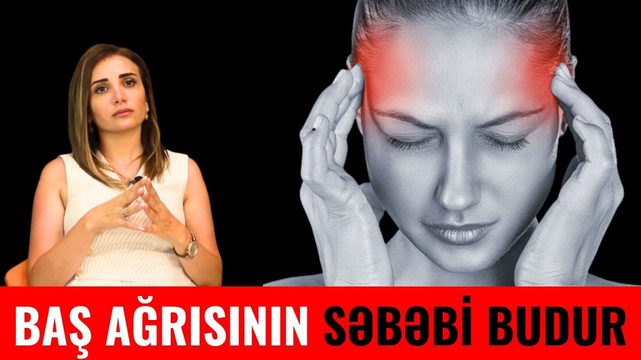Baş Ağrısı Zamanı Diqqətli Olun! - Bunları Etməyin!