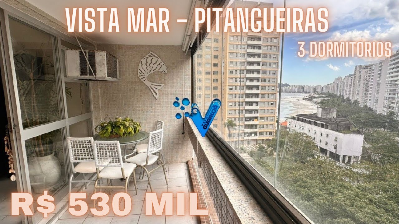 R$ 530 Mil - Apartamento à venda com Vista Mar - 3 Dormitórios- Pitangueiras Guarujá