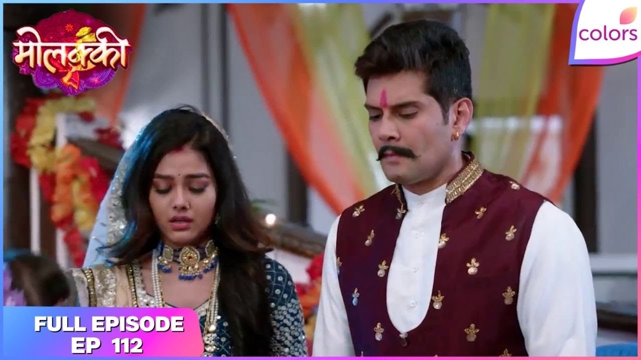 Molkki | Full Episode Ep. 112 | Purvi in an emotional turmoil | Colors TV