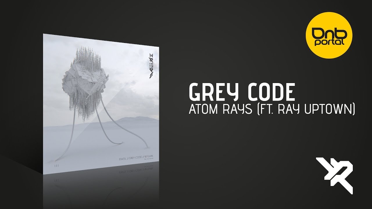 Grey Code - Atom Rays feat. Ray Uptown [MethLab Recordings]