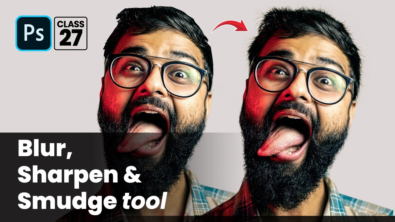 Blur, Sharpen and Smudge tool in Adobe Photoshop Class 27  | Urdu / Hindi