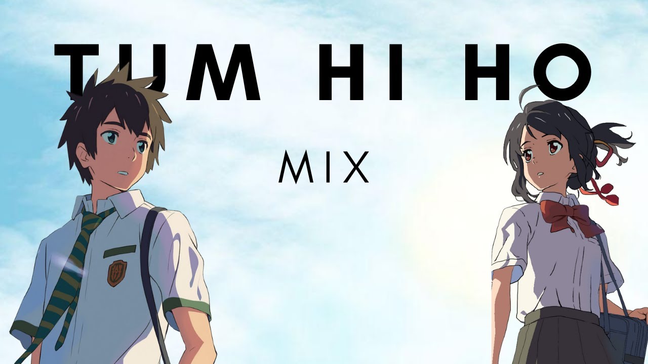 TUM HI HO - Anime Mix [ AMV ] | hindi amv | anime mix amv hindi | animekoz