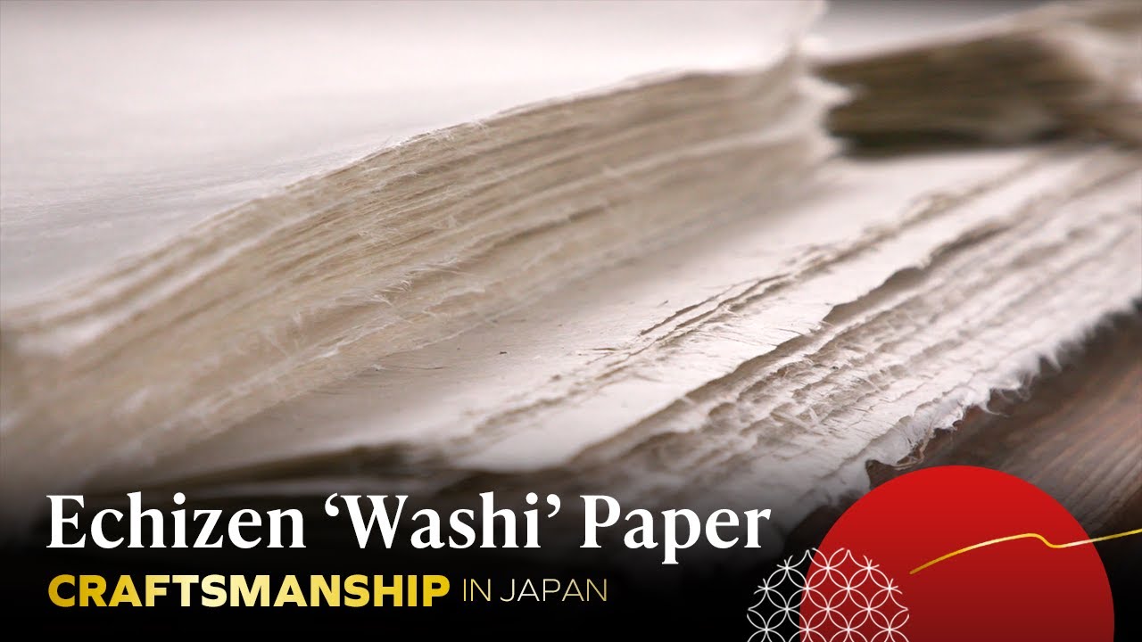 Echizen &lsquo;Washi&rsquo; Paper