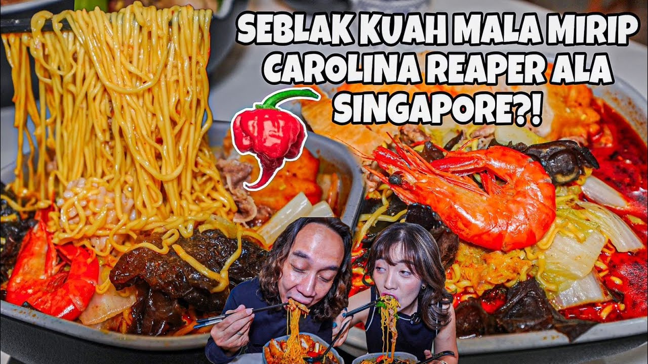 SEBLAK  KUAH MALA CAROLINA REAPER ALA SINGAPORE! RP.300.0000