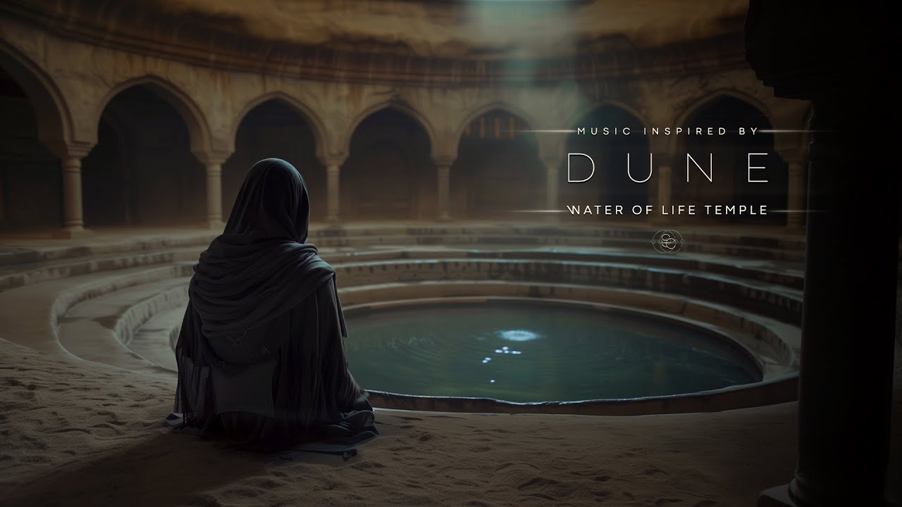 Water of Life Temple - Relaxing DUNE Ambient Music to Study & Meditate with the Maker
