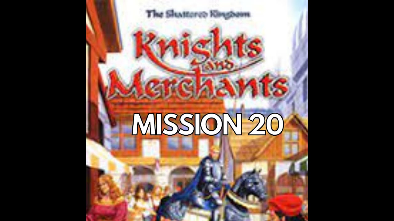 Knights & Merchants Mission 20 Full Gameplay/No Commentary #realtimestrategy