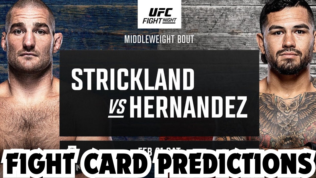 UFC Fight Night: Strickland vs. Hernandez | Full Card Breakdown, Predictions & Betting Analysis