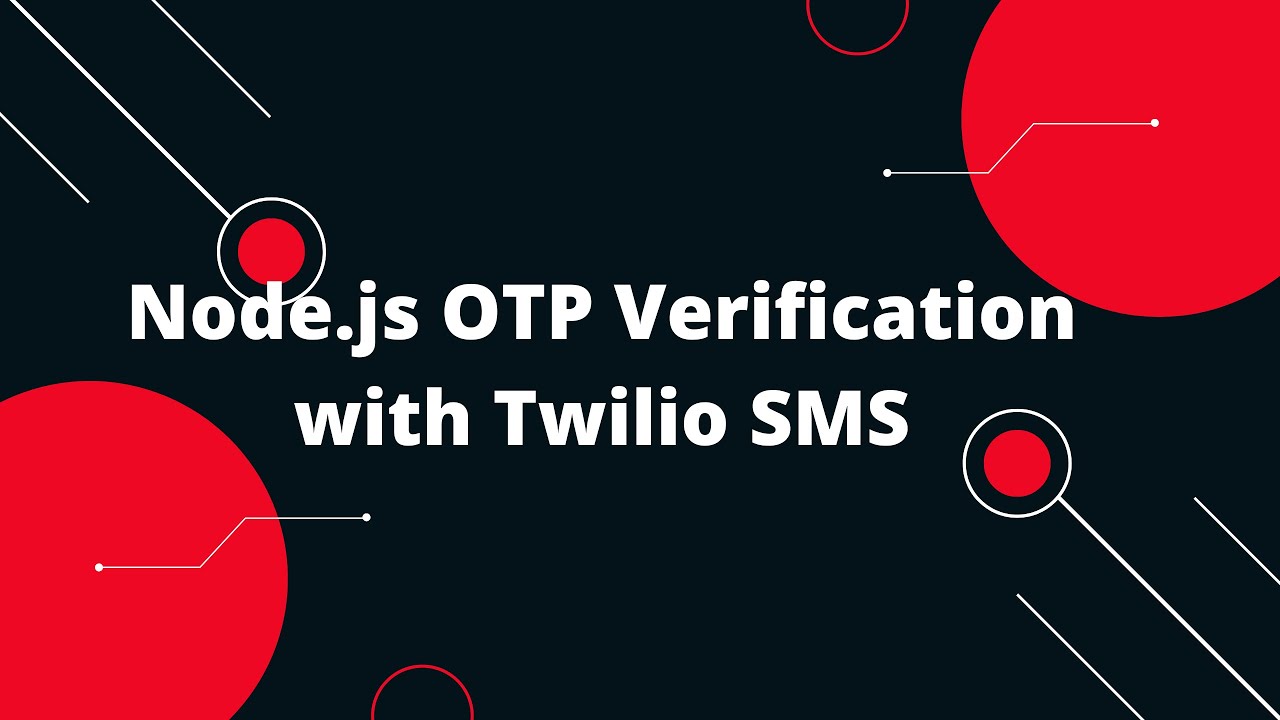 🔒 JWT Authentication in Node.js #9  Node.js OTP Verification with Twilio SMS