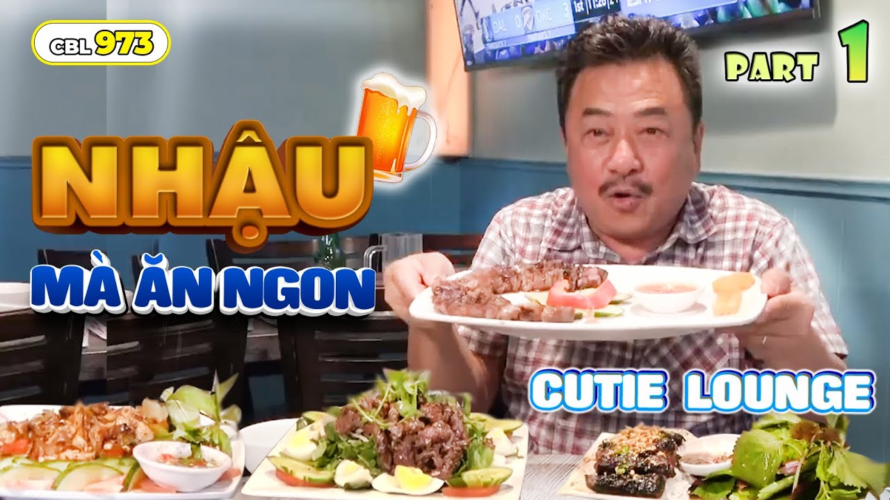 “NHẬU mà ĂN Ngon” tại CUTIE LOUNGE, Little Saigon, California | MC Việt Thảo | CBL 973